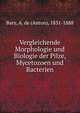 Vergleichende Morphologie und Biologie der Pilze, Mycetozoen und Bacterien, Bary, A. de (Anton), 1831-1888 