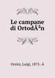 Le campane di Ortoda?n, Orsini, Luigi, 1875-.? 