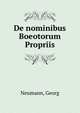 De nominibus Boeotorum Propriis, Neumann, Georg 