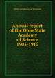 Annual report of the Ohio State Academy of Science. 1903-1910, Ohio Academy of Science 