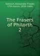 The Frasers of Philorth. 2, Saltoun, Alexander Fraser, 17th baron, 1820-1886 