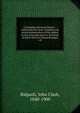 Cyclopedia universal history : embracing the most complete and recent presentation of the subject in two principal parts or divisions of more than six thousand pages. v.8, John Clark Ridpath 