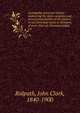 Cyclopedia universal history : embracing the most complete and recent presentation of the subject in two principal parts or divisions of more than six thousand pages. v.6, John Clark Ridpath 