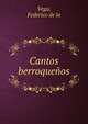 Cantos berroquenos, Vega, Federico de la 