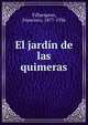 El jardin de las quimeras, Villaespesa, Francisco, 1877-1936 