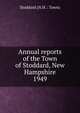 Annual reports of the Town of Stoddard, New Hampshire. 1949, Stoddard (N.H. : Town) 