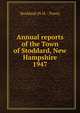 Annual reports of the Town of Stoddard, New Hampshire. 1947, Stoddard (N.H. : Town) 