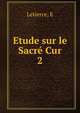 Etude sur le Sacr Cur. 2, E. Letierce 