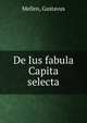 De Ius fabula Capita selecta, Mellen, Gustavus 