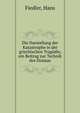 Die Darstellung der Katastrophe in der griechischen Tragodie, ein Beitrag zur Technik des Dramas, Fiedler, Hans 