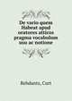 De vario quem Habeat apud oratores atticos pragma vocabulum usu ac notione, Rehdantz, Curt 