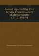 Annual report of the Civil Service Commissioners of Massachusetts. v.7-10 1891-94, Massachusetts. Civil Service Commission 