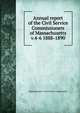 Annual report of the Civil Service Commissioners of Massachusetts. v.4-6 1888-1890, Massachusetts. Civil Service Commission 
