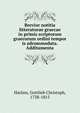 Brevior notitia litteraturae graecae in primis scriptorum graecorum ordini tempor is adcommodata. Additamenta, Harless, Gottlieb Christoph, 1738-1815 