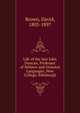Life of the late John Duncan, Professor of Hebrew and Oriental Languages, New College, Edinburgh, Brown, David, 1803-1897 
