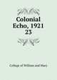 Colonial Echo, 1921. 23, College of William and Mary 