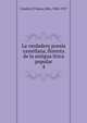 La verdadera poesa castellana, floresta de la antigua lrica popular. 4, Cejador y Frauca, Julio, 1864-1927 