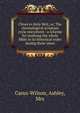 Clews to Holy Writ, or, The chronological scripture cycle microform : a scheme for studying the whole Bible in its historical order during three years, Carus-Wilson, Ashley, Mrs 