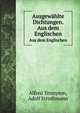 Ausgewhlte Dichtungen. Aus dem Englischen. Aus dem Englischen, Alfred Tennyson,Adolf Strodtmann 