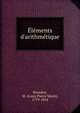 ?l?ments d'arithm?tique, Bourdon, M. (Louis Pierre Marie), 1779-1854 