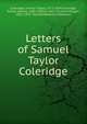 Letters of Samuel Taylor Coleridge, Samuel Taylor Coleridge 