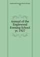 Annual of the Englewood Evening School. yr. 1927, Englewood Evening School (Chicago, Ill.) 