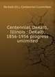 Centennial, Dekalb, Illinois : DeKalb, 1856-1956 progress unlimited, De Kalb (Ill.). Centennial Committee 