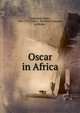 Oscar in Africa, Castlemon Harry 