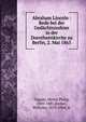 Abraham Lincoln : Rede bei der Ged?chtnissfeier in der Dorotheenkirche zu Berlin, 2. Mai 1865, Tappan, Henry Philip, 1805-1881,Jordan, Wilhelm, 1819-1904, tr 