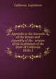 Appendix to the Journals of the Senate and Assembly of the . session of the Legislature of the State of California. 1858v.1, California. Legislature 