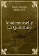 Mademoiselle La Quintinie, George Sand 