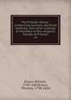 The Friends' library : comprising journals, doctrinal treatises, and other writings of members of the religious Society of Friends, Evans, William, 1787-1867,Evans, Thomas, 1798-1868 