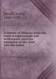 A history of Missouri from the earliest explorations and settlements until the admission of the state into the union. 2, Houck, Louis, 1840-1925 
