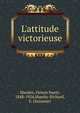 L'attitude victorieuse, Marden, Orison Swett, 1848-1924,Maerky-Richard, S. (Suzanne) 