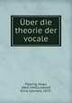 ?ber die theorie der vocale, Pipping, Hugo, 1864-1944,Lindel?f, Ernst Leonard, 1870- 