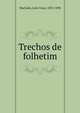 Trechos de folhetim, Machado, Julio Cesar, 1835-1890 