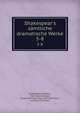 Shakespear's s?mtliche dramatische Werke, Shakespeare, William, 1564-1616,Schlegel, August Wilhelm von, 1767-1845,Tieck, Ludwig, 1773-1853 