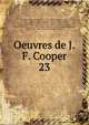 Oeuvres de J.F. Cooper. 23, Cooper, James Fenimore, 1789-1851 