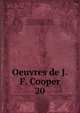 Oeuvres de J.F. Cooper. 20, Cooper, James Fenimore, 1789-1851 