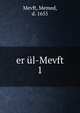 er l-Mevft. 1, Mevft, Memed, d. 1655 