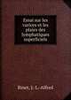 Essai sur les varices et les plaies des lymphatiques superficiels, J. -L. -Alfred Binet 
