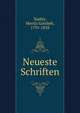 Neueste Schriften, Saphir, Moritz Gottlieb, 1795-1858 
