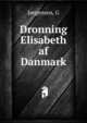 Dronning Elisabeth af Danmark, G. Jorgensen 