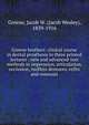Greene brothers' clinical course in dental prosthesis in three printed lectures : new and advanced-test methods in impression, articulation, occlusion, roofless dentures, refits and renewals, Greene, Jacob W. (Jacob Wesley), 1839-1916 