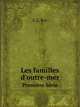 Les familles d`outre-mer. Premire Srie, E.G. Rey 
