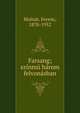 Farsang; sz?nm? h?rom felvon?sban, Molna?r, Ferenc, 1878-1952 