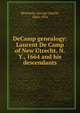 DeCamp genealogy: Laurent De Camp of New Utrecht, N.Y., 1664 and his descendants, Morrison, George Austin, 1864-1916 