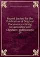 Record Society for the Publication of Original Documents relating to Lancashire and Cheshire : publications. 29, Record Society of Lancashire and Cheshire. cn 