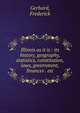 Illinois as it is : its history, geography, statistics, constitution, laws, government, finances . etc., Gerhard, Frederick 