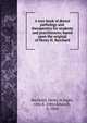 A text-book of dental pathology and therapeutics for students and practitioners; based upon the original of Henry H. Burchard, Burchard, Henry H,Inglis, Otto E. (Otto Edward), b. 1864 